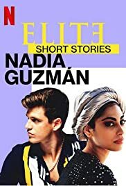 Elite Truyện Ngắn: Nadia Guzmán (Phần 1)