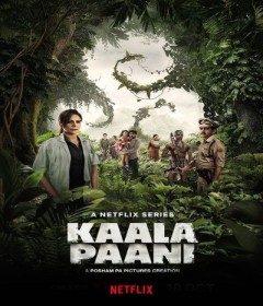 Kaala Paani: Vùng Nước Tối (Phần 1)